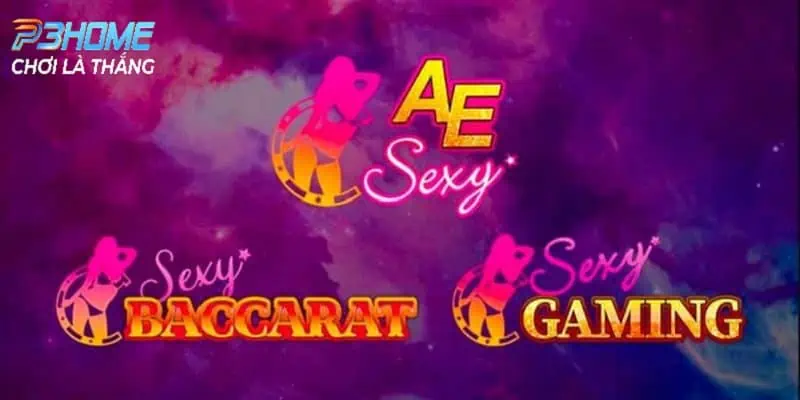 AE sexy - sảnh chơi Baccarat chất lượng 